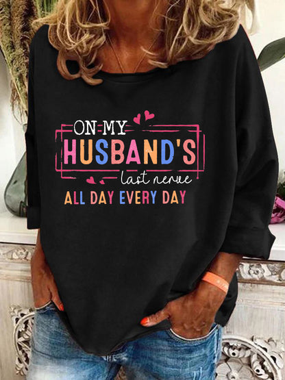 Women's On My Husband's Last Nerve All Day EVery Day Print Sweatshirt