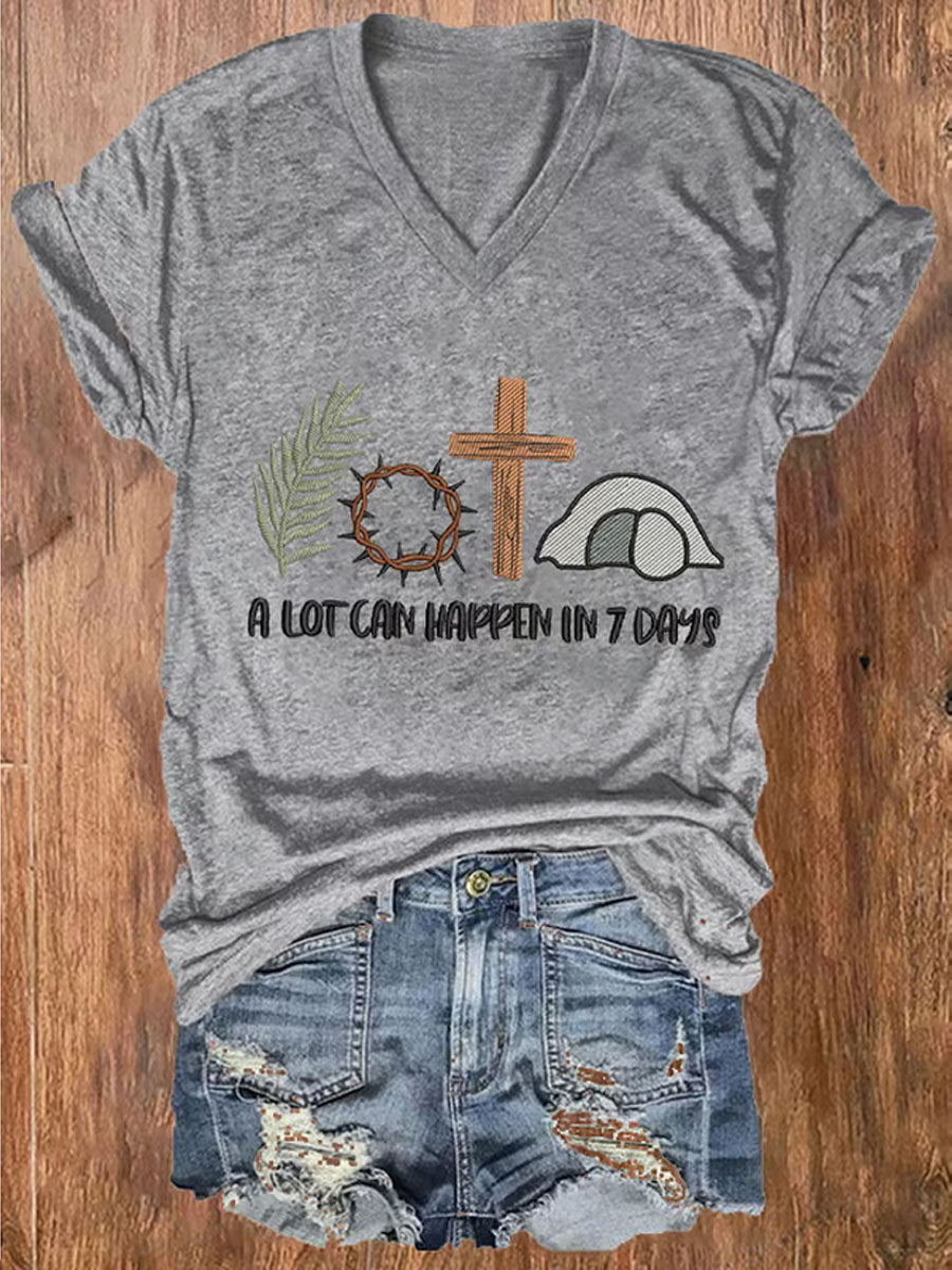 Women's Eatser Faith A Lot Can Happen In 7 Days Printed V-neck Shirt