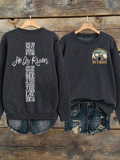 Women's A Lot Can Happens In 3 Days He Is Risen Print Sweatshirt