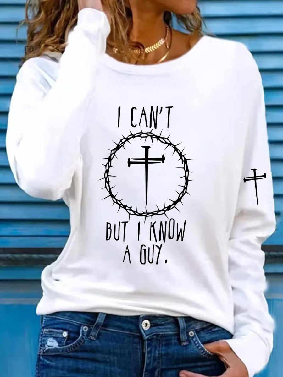 Women's I Can'T But I Know A Guy Print Top