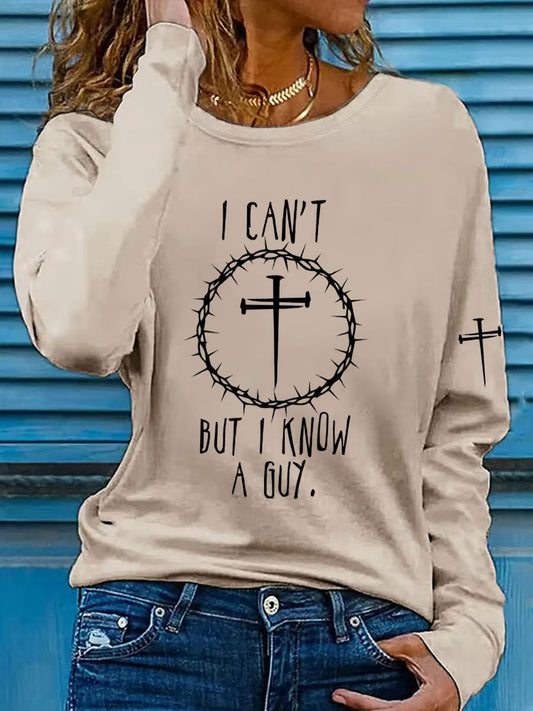 Women's I Can'T But I Know A Guy Print Top