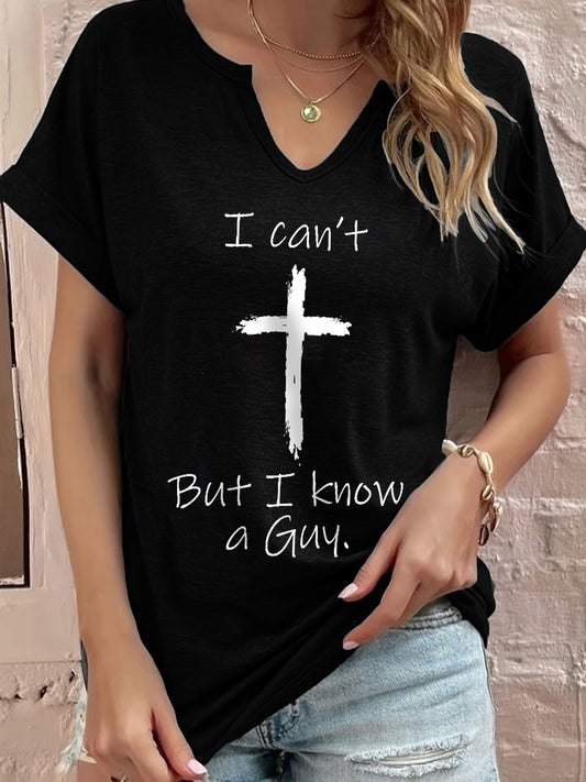 Women's I Can't But I Know A Guy T-Shirt