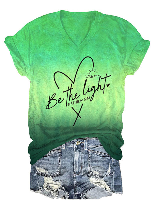 Women's Be The Light Tie Dye Print V-Neck T-Shirt