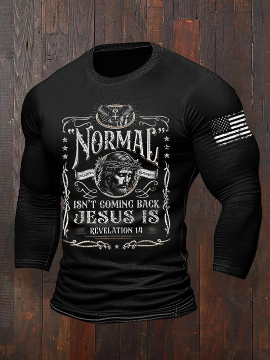 Men's Normal Isn't Coming Back, Jesus Is.Christian Faith Long-Sleeve T-Shirt