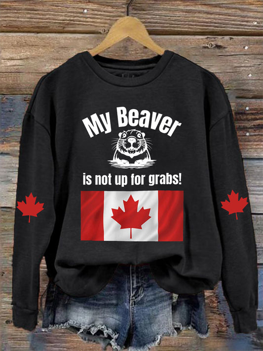 Women's My Beaver Is Not Up For Grabs Print Sweatshirt