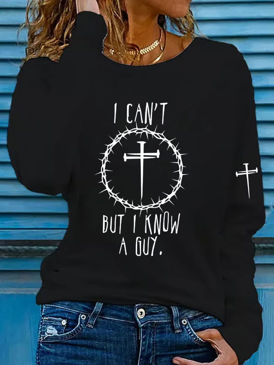 Women's I Can'T But I Know A Guy Print Top