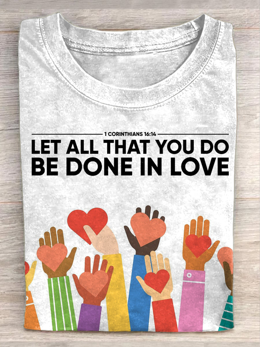 Women's Let All That You Do Be Done In Love Casual T-shirt