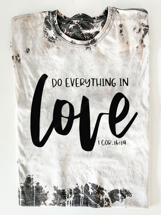 Women's Do Everything In Love 1 Corinthians 16:14 Print T-Shirt