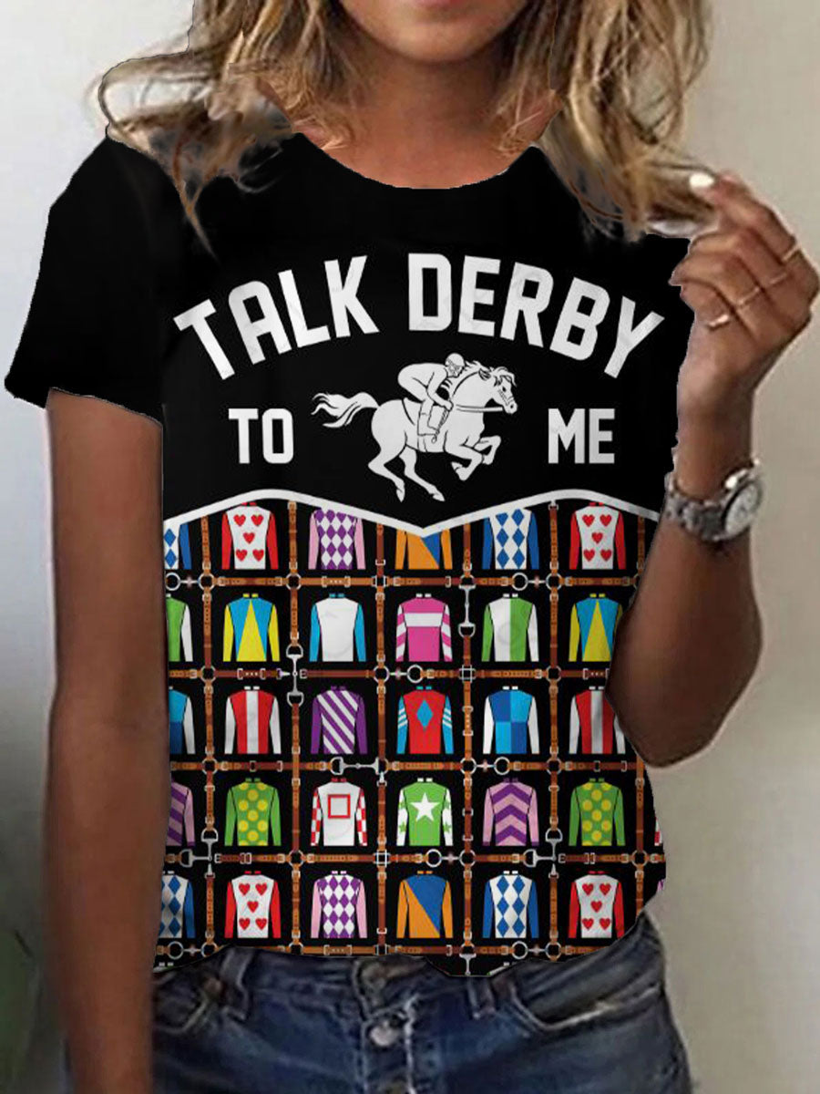 Women's Talk Derby To Me Printed T-Shirt