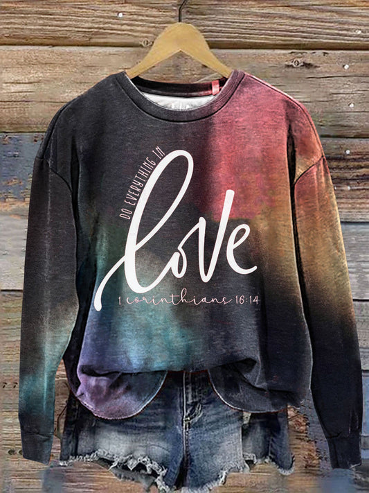 Women's Do Everything In Love 1 Corinthians 16:14 Printed Sweatshirt