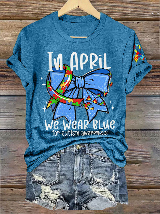 Women's In April We Wear Blue For Autism Awareness Tee