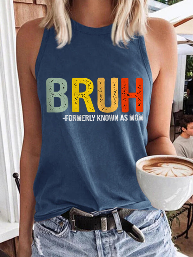 Women's Funny Bruh Formerly Known As Mom,Mother's Day Gift Vest