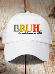 Unisex Funny Bruh Formerly Known As Mom,Mother's Day Gift Hat