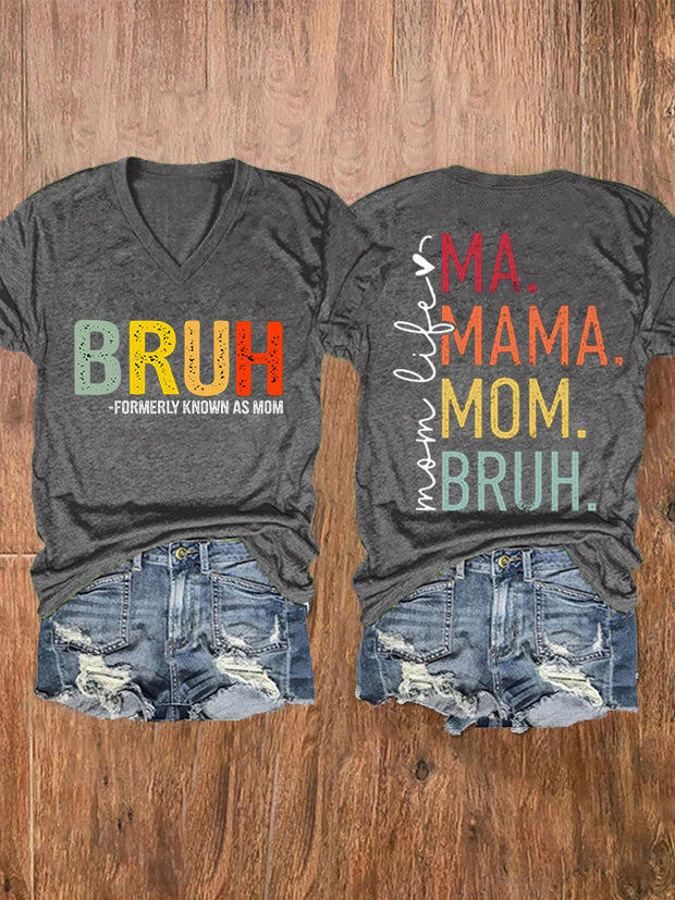 Women's Funny Bruh Formerly Known As Mom,Mother's Day Gift Casual V-Neck Tee